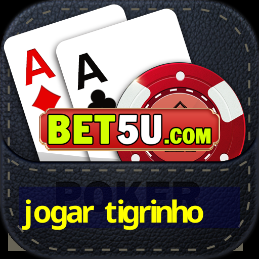 jogar tigrinho